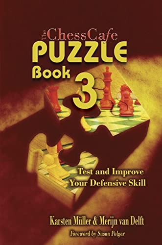 9781888690668: ChessCafe Puzzle Book, No. 3: Test and Improve Your Defensive Skill!