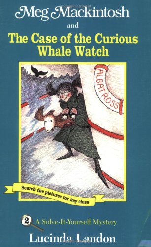 Stock image for Meg Mackintosh and the Case of the Curious Whale Watch - title #2: A Solve-It-Yourself Mystery (2) (Meg Mackintosh Mystery series) for sale by SecondSale