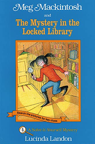 Stock image for Meg Mackintosh and the Mystery in the Locked Library - title #5: A Solve-It-Yourself Mystery (5) (Meg Mackintosh Mystery series) for sale by Gulf Coast Books