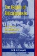 

The Heights of Ridiculousness: The Feats of Baseball's Merrymakers [first edition]