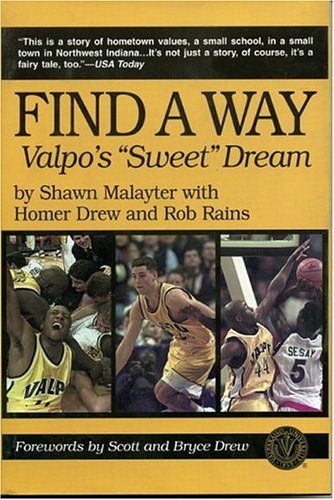 9781888698237: Find a Way: Valpo's "Sweet" Dream