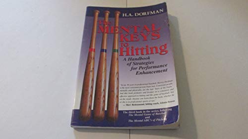 Beispielbild fr The Mental Keys to Hitting: A Handbook of Strategies for Performance Enhancement zum Verkauf von ZBK Books