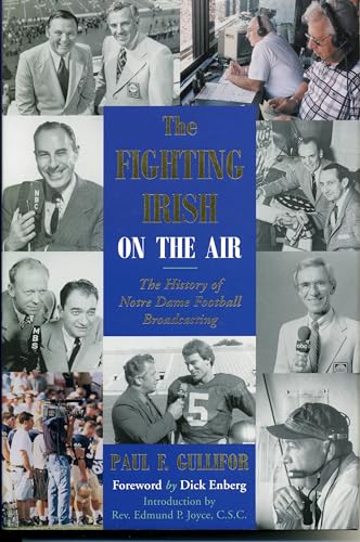 Imagen de archivo de The Fighting Irish on the Air : The History of Notre Dame Football Broadcasting a la venta por Better World Books
