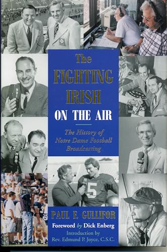 Stock image for The Fighting Irish on the Air : The History of Notre Dame Football Broadcasting for sale by Better World Books