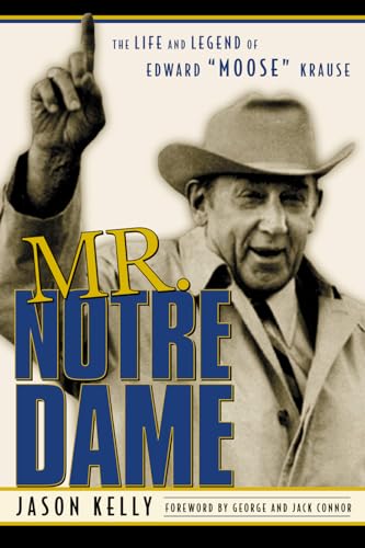 Stock image for Mr. Notre Dame: The Life and Legend of Edward Moose Krause for sale by ThriftBooks-Atlanta