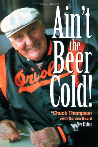 Beispielbild fr Ain't the Beer Cold! zum Verkauf von Better World Books
