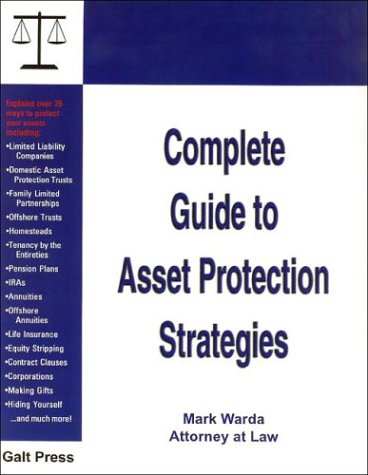 Complete Guide to Asset Protection Strategies (9781888699036) by Warda, Mark