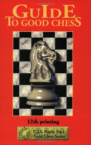 Beispielbild fr Guide to Good Chess zum Verkauf von Wonder Book