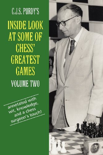 Beispielbild fr C.J.S. Purdy's Inside Look at Some of Chess' Greatest Games Volume Two zum Verkauf von Neils Books
