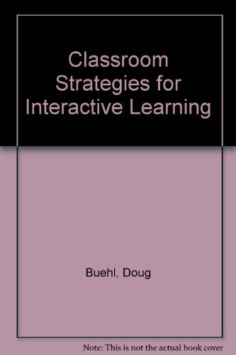 9781888714005: Classroom Strategies for Interactive Learning