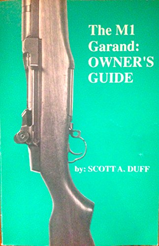 THE M1 GARAND OWNER'S GUIDE
