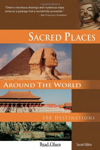9781888729108: Sacred Places Around the World: 108 Destinations (Sacred Places: 108 Destinations series)