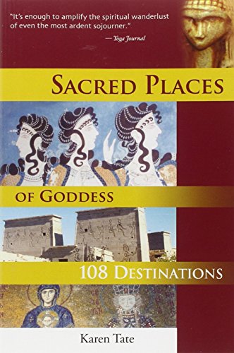 Stock image for Sacred Places of Goddess: 108 Destinations for sale by ThriftBooks-Dallas