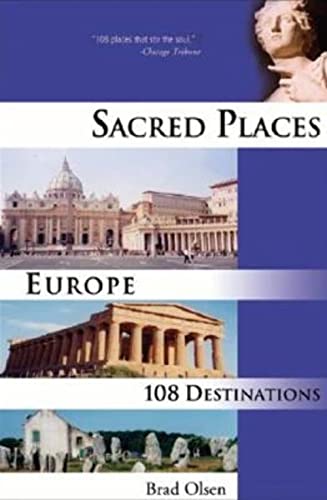 Imagen de archivo de Sacred Places Europe : 108 Destinations a la venta por Better World Books