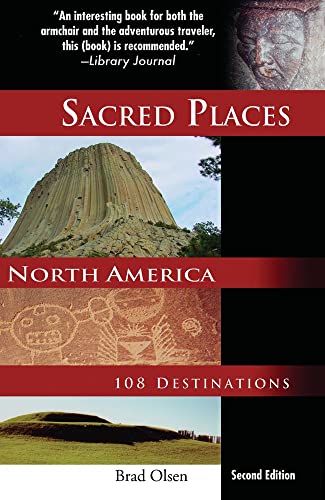 Stock image for Sacred Places North America: 108 Destinations (Sacred Places: 108 Destinations series) for sale by HPB-Ruby