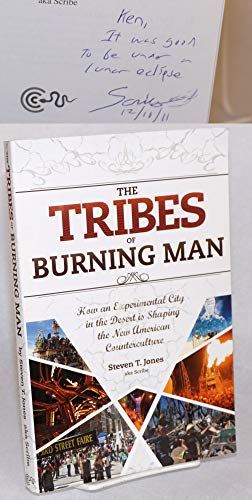 Beispielbild fr The Tribes of Burning Man: How an Experimental City in the Desert Is Shaping the New American Counterculture zum Verkauf von Wonder Book