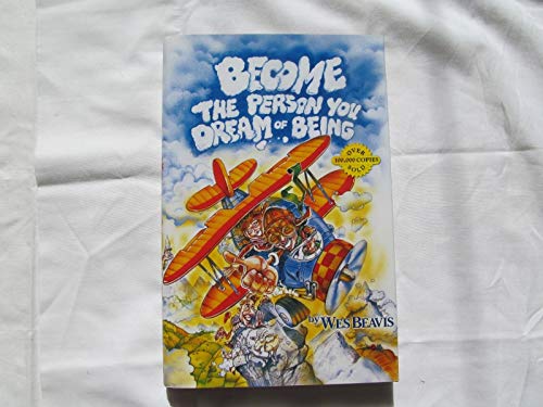 Stock image for Become the Person You Dream of Being for sale by Blue Vase Books