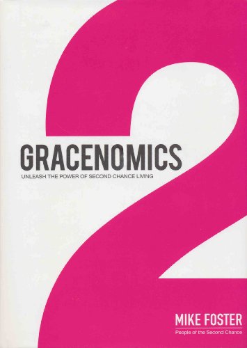9781888741162: Gracenomics: Unleash the Power of Second Chance Living