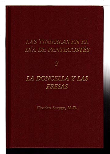 Stock image for Las Tinieblas En El Dia De Pentecostes y La Dondella Y Las Fesas for sale by Abyssbooks
