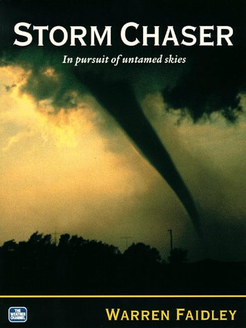 Beispielbild fr Storm Chaser: In Pursuit of Untamed Skies zum Verkauf von Wonder Book