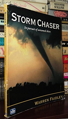 Stock image for Storm Chaser: In Pursuit of Untamed Skies for sale by Wonder Book
