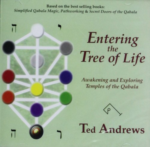 Entering the Tree of Life: Awakening and Exloring Temples of the Qabala (9781888767124) by Andrews, Ted