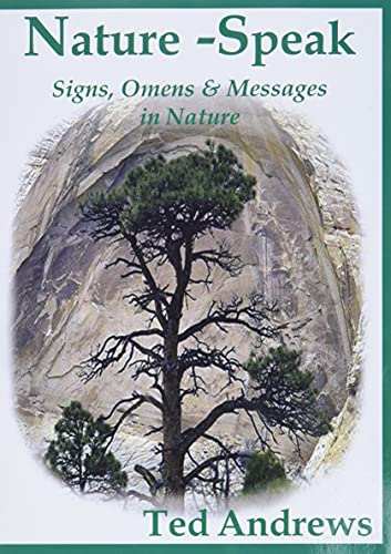 Beispielbild fr Nature-Speak: Signs, Omens and Messages in Nature zum Verkauf von BooksRun