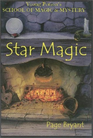 Stock image for Star Magic (Young Person's School of Magic and Mystery, 4) for sale by California Books