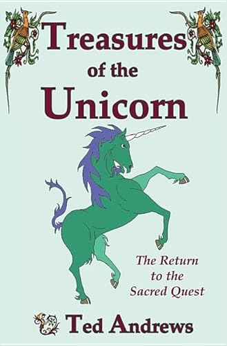 TREASURES OF THE UNICORN: Return To The Sacred Quest (2nd edition)