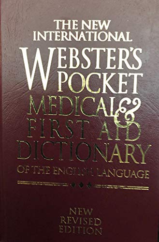 Stock image for The New International Webster's Pocket Medical & First Aid Dictionary of the English Language for sale by WorldofBooks