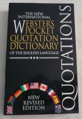 Imagen de archivo de The new international Webster's pocket quotation dictionary of the English language a la venta por SecondSale