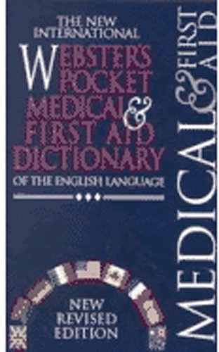Beispielbild fr The New International Webster's Pocket Medical and First Aid Dictionary of the English Language zum Verkauf von Half Price Books Inc.