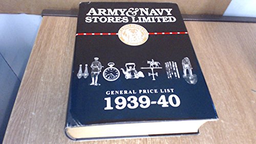 Beispielbild fr Army and Navy Stores Limited General Price List 1939-40 zum Verkauf von Cambridge Rare Books