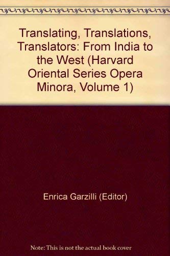 Stock image for Translating, Translations, Translators From India To The West for sale by Peasant Birch Booksellers