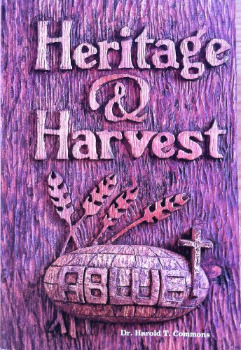 Stock image for Heritage and Harvest: The History of the Association of Baptist for World Evangelism for sale by -OnTimeBooks-