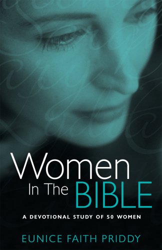 Stock image for Women in the Bible: A Devotional Study of 50 Women for sale by ThriftBooks-Atlanta