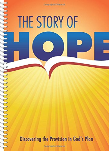 Stock image for The Story of Hope - Evangelistic Bible Study Workbook (Chronological Bible Study from Genesis - Revelation) for sale by ThriftBooks-Atlanta