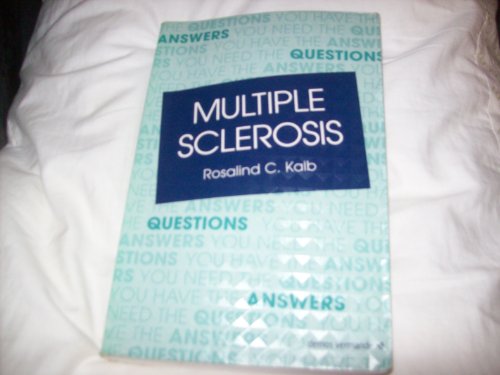 Stock image for Multiple Sclerosis - The Questions You Have, The Answers You Need for sale by UHR Books