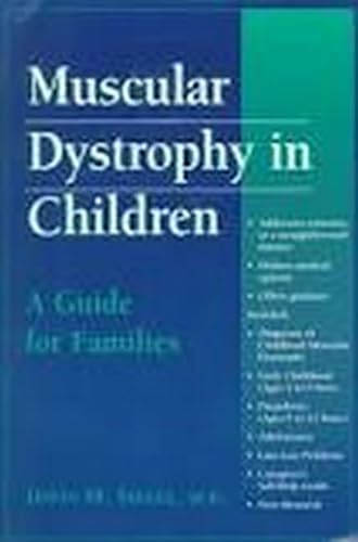 Imagen de archivo de Muscular Dystrophy in Children : A Guide for Families a la venta por Better World Books