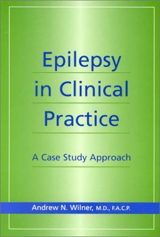 Beispielbild fr Epilepsy in Clinical Practice: A Case Study Approach zum Verkauf von WorldofBooks