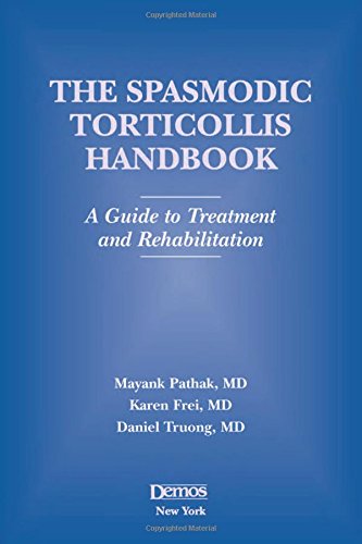 Stock image for The Spasmodic Torticollis Handbook: A Guide to Treatment and Rehabilitation for sale by Goodwill