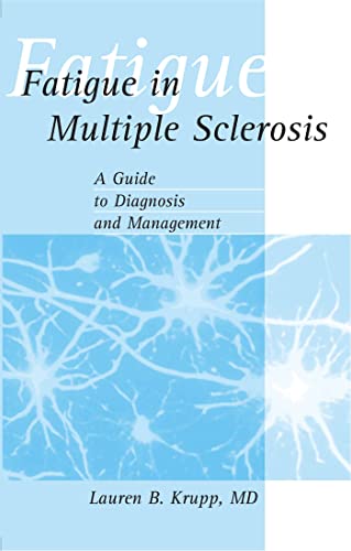 Beispielbild fr Fatigue in Multiple Sclerosis: A Guide to Diagnosis and Management zum Verkauf von Anybook.com