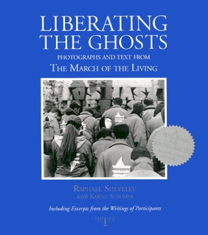 Stock image for Liberating the Ghosts: Photographs & Text from the March of the Living for sale by SecondSale