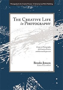 Stock image for The Creative Life in Photography for sale by Off The Shelf