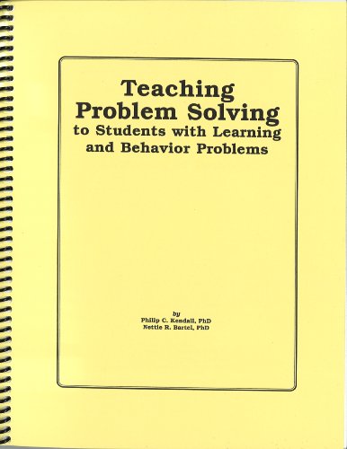 Teaching Problem Solving to Students with Learning and Behavior Problems: A Manual for Teachers (9781888805024) by Philip C. Kendall; Nettie R. Bartel