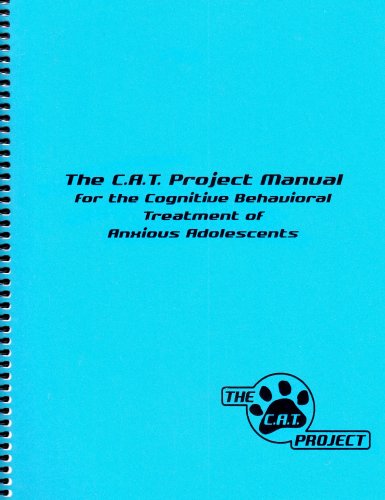 "The C.A.T. Project" Manual For The Cognitive Behavioral Treatment Of Anxious Adolescents (9781888805185) by Philip C. Kendall; Muniya Choudhury; Jennifer Hudson; Alicia Webb; Kendall, Philip C.; Choudhury, Muniya; Hudson, Jennifer, Webb; Alicia