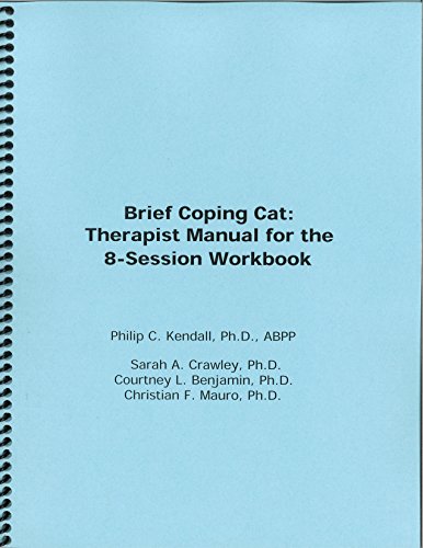 Stock image for Brief Coping Cat: Therapist Manual for the 8-Session Workbook for sale by GF Books, Inc.