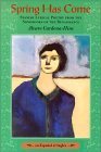 Beispielbild fr Spring Has Come: Spanish Lyrical Poetry from the Songbooks of the Renaissance (English and Spanish Edition) zum Verkauf von Books From California