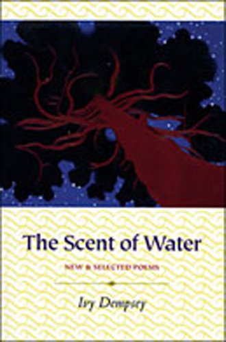 Stock image for The Scent of Water : New and Selected Poems for sale by Better World Books: West