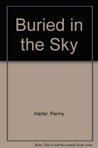 Beispielbild fr Buried in the Sky zum Verkauf von Housing Works Online Bookstore